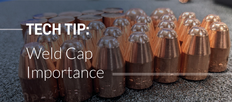 Weld Cap importance